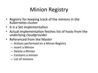 Master – Key Components
 