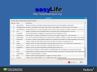easyLife
http://easylifeproject.org
 