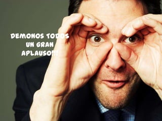 166
Demonos TODOS
Un gran
Aplauso!!!
 