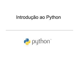 Introdução ao Python 