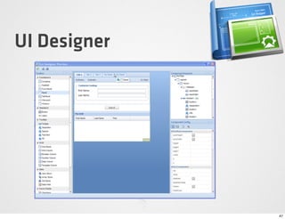 UI Designer




              47
 