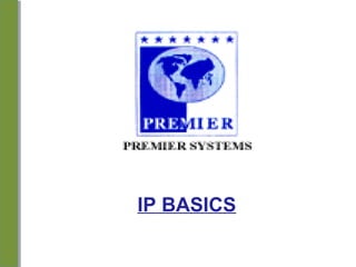IP BASICS

 