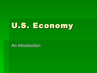 U.S. Economy An Introduction 