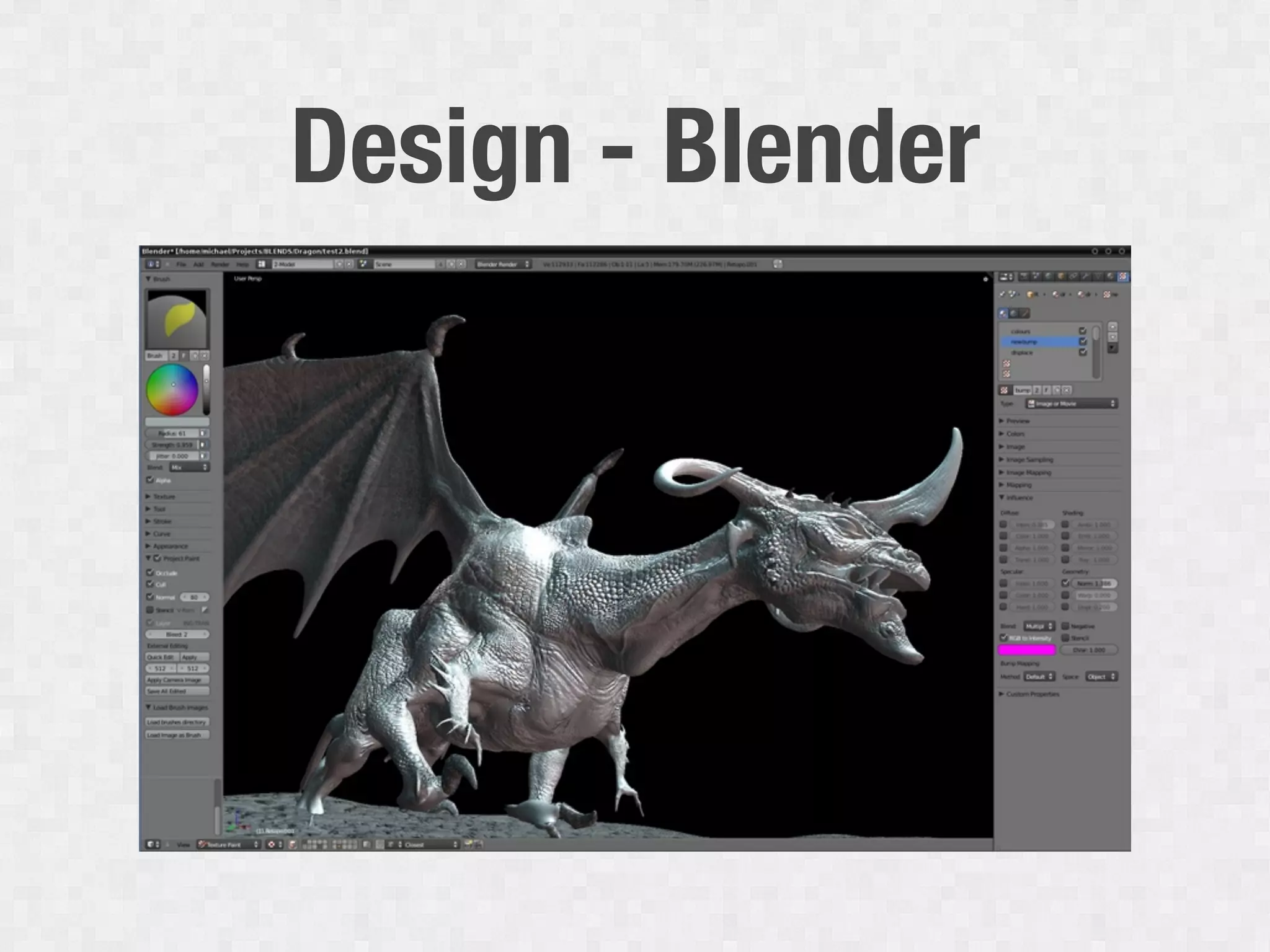 Design - Blender
• Open Source
 • FreeCAD
 • Blender
• Free or cheap:
 • Autodesk 123D
 • Google SketchUp
 