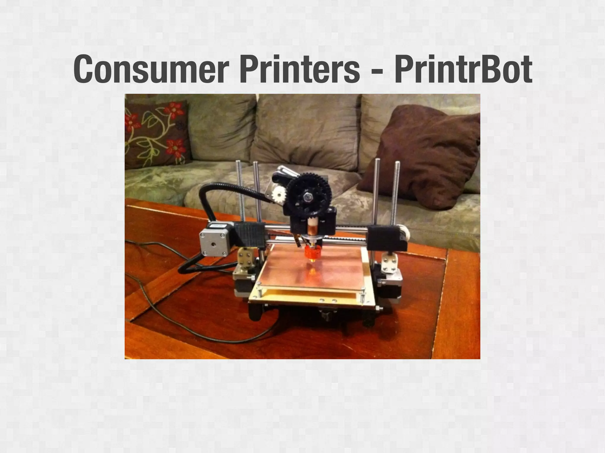Consumer Printers - PrintrBot
 