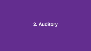 2. Auditory
 
