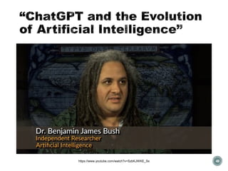 “ChatGPT and the Evolution
of Artificial Intelligence”
48
https://www.youtube.com/watch?v=SzbKJWKE_Ss
 