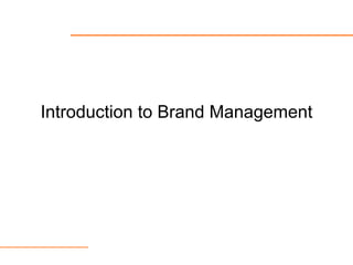 Introduction to Brand Management 