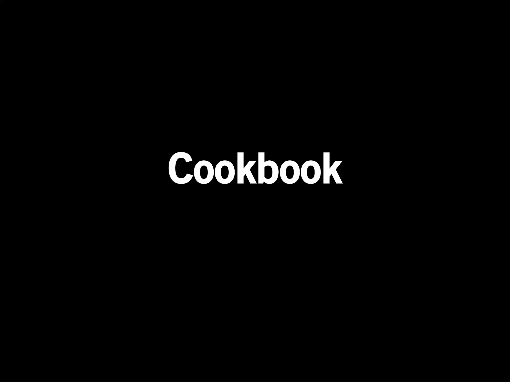 Cookbook
 