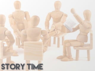 Story Time
 