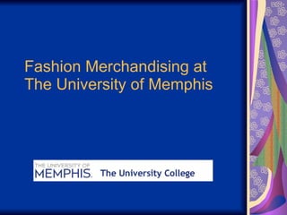 Fashion Merchandising at  The University of Memphis 