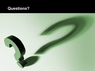 Questions? 