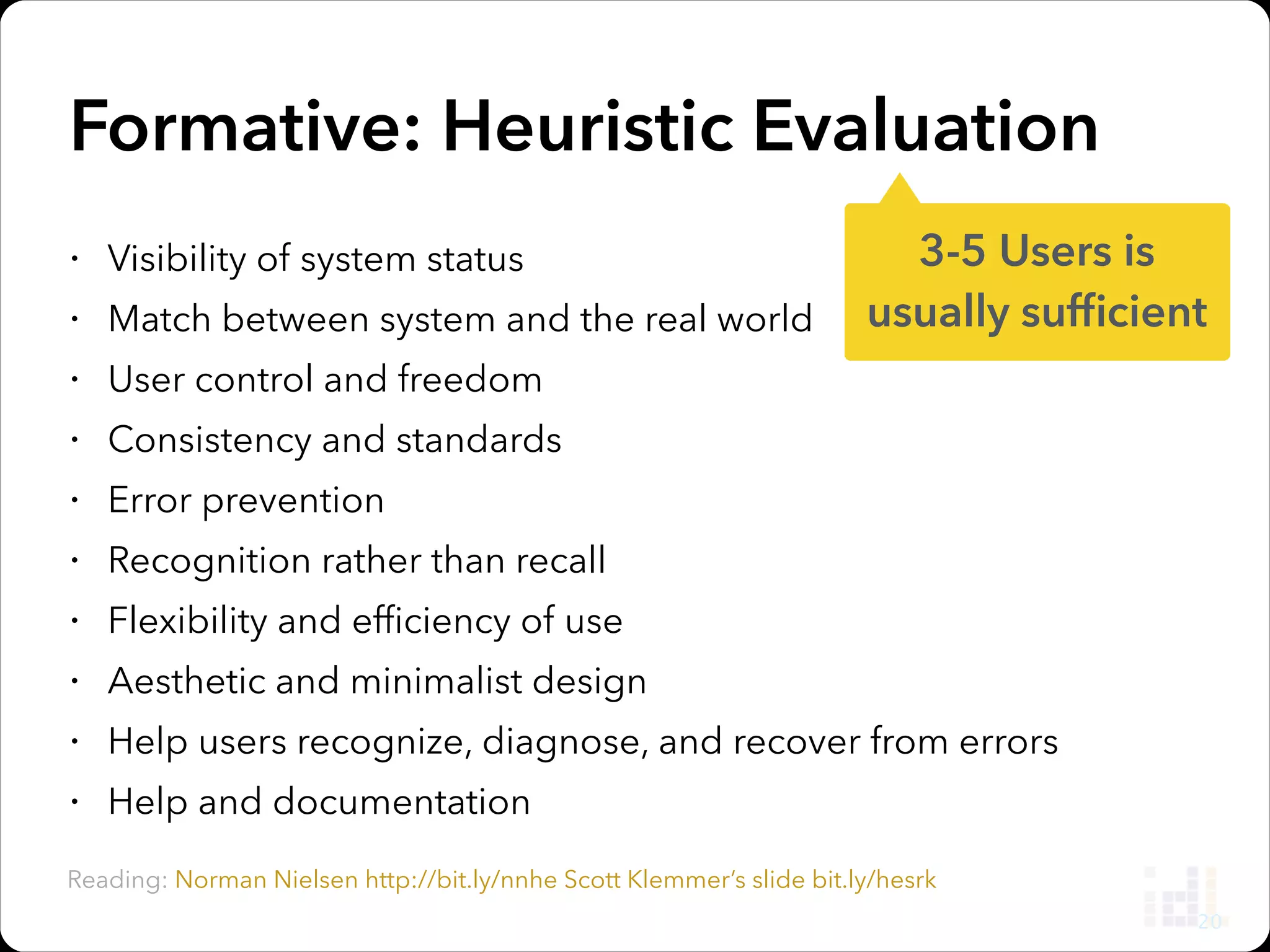 (Free!) HCI Online Course
https://www.coursera.org/course/hci

27

 