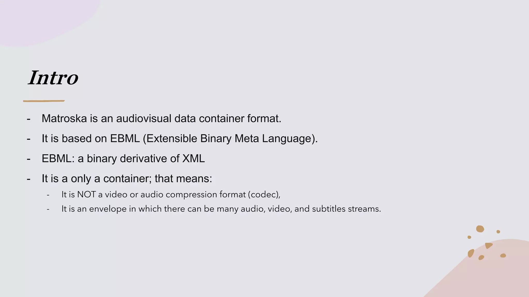 What is Matroska? | PPT | Free Download