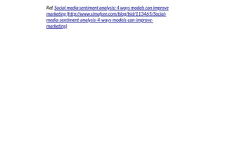 2019/2/17 intro-to-nlp slides
http://127.0.0.1:8000/intro-to-nlp.slides.html?print-pdf#/ 40/89
Ref. Social media sentiment analysis: 4 ways models can improve
marketing (http://www.simafore.com/blog/bid/113465/Social-
media-sentiment-analysis-4-ways-models-can-improve-
marketing)
 