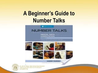A Beginner’s Guide to
Number Talks
 