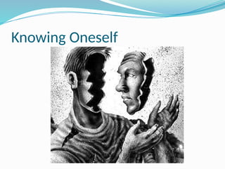 Knowing Oneself
 