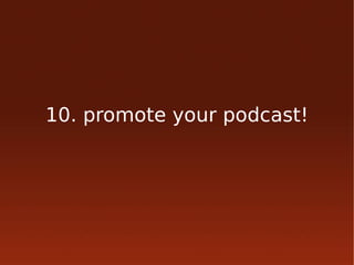 Intro to podcasting