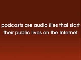 Intro to podcasting