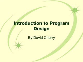 Introduction to Program Design By David Cherry 
