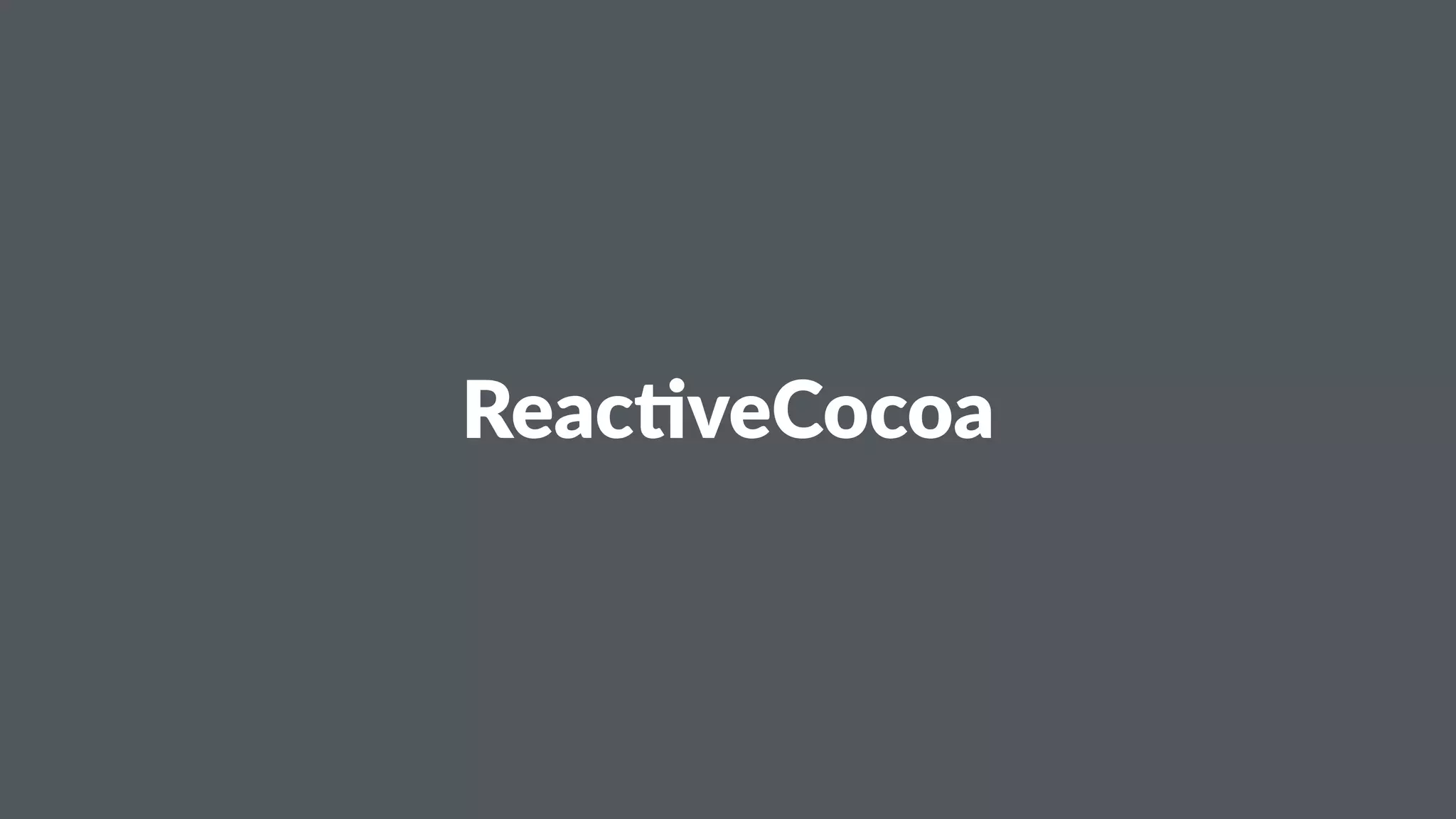 Reac%veCocoa 
 