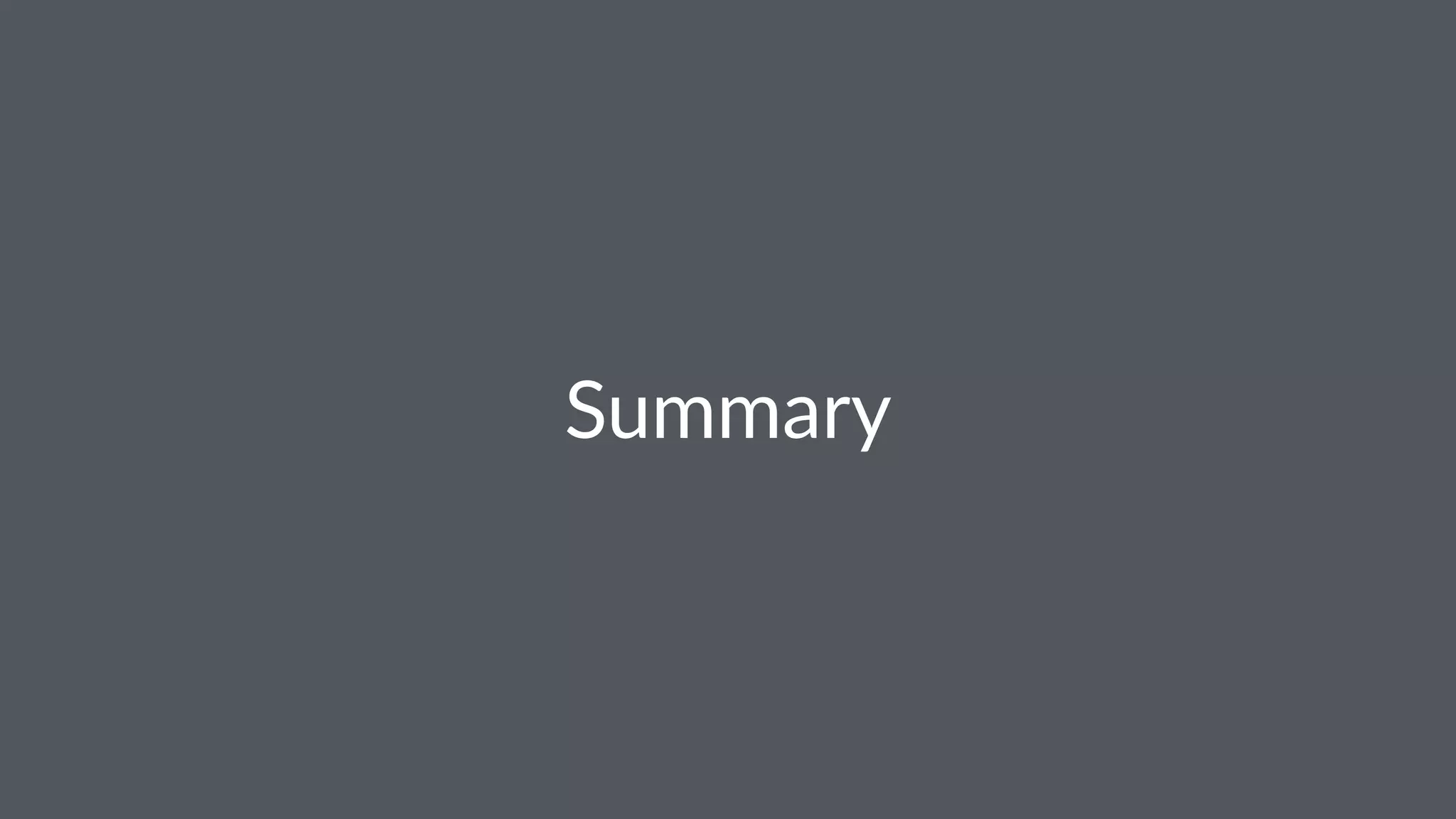 Summary 
 