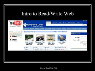 Intro to Read/Write Web  Intro to Read/Write Web 
