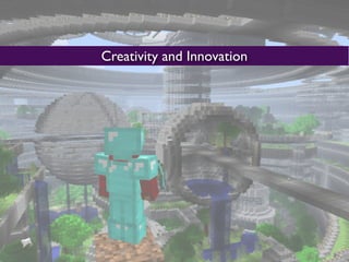 Creativity and Innovation