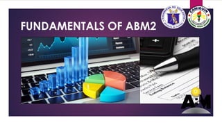 FUNDAMENTALS OF ABM2
 