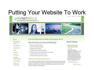 Putting Your Website To Work
 