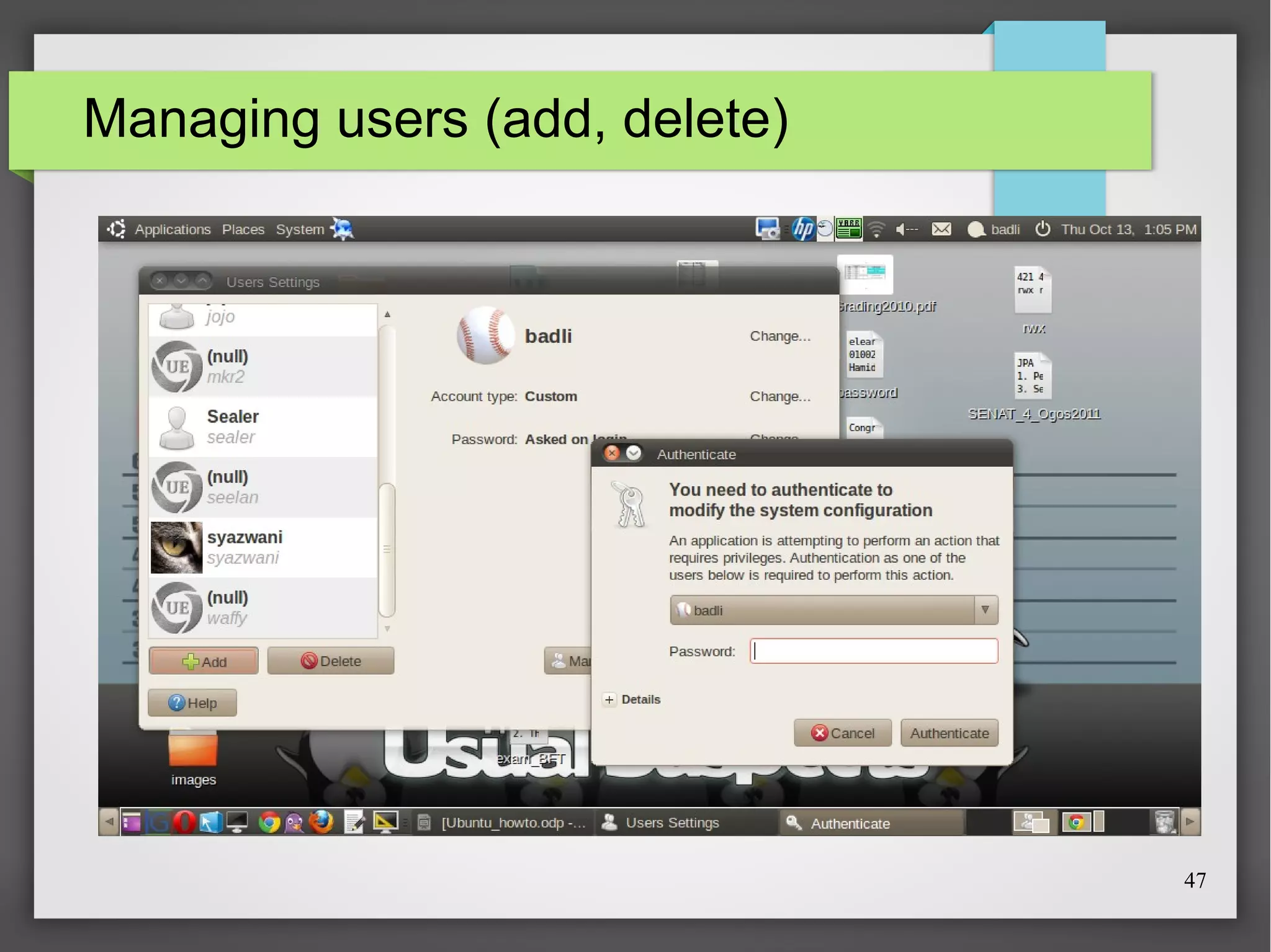 Managing users (add, delete)

47

 