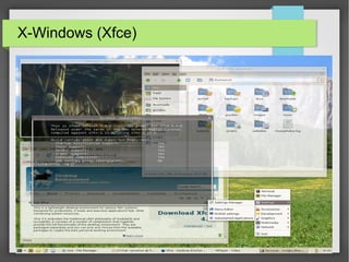 X-Windows (Xfce)

20

 