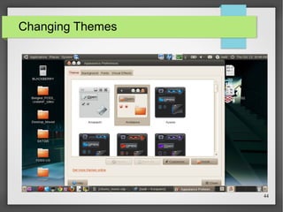 Changing Themes

44

 