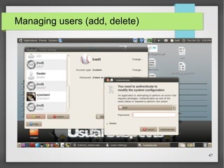 Managing users (add, delete)

47

 