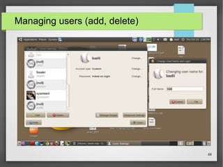 Managing users (add, delete)

48

 