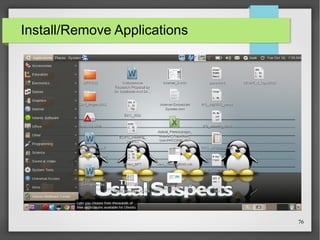 Install/Remove Applications

76

 