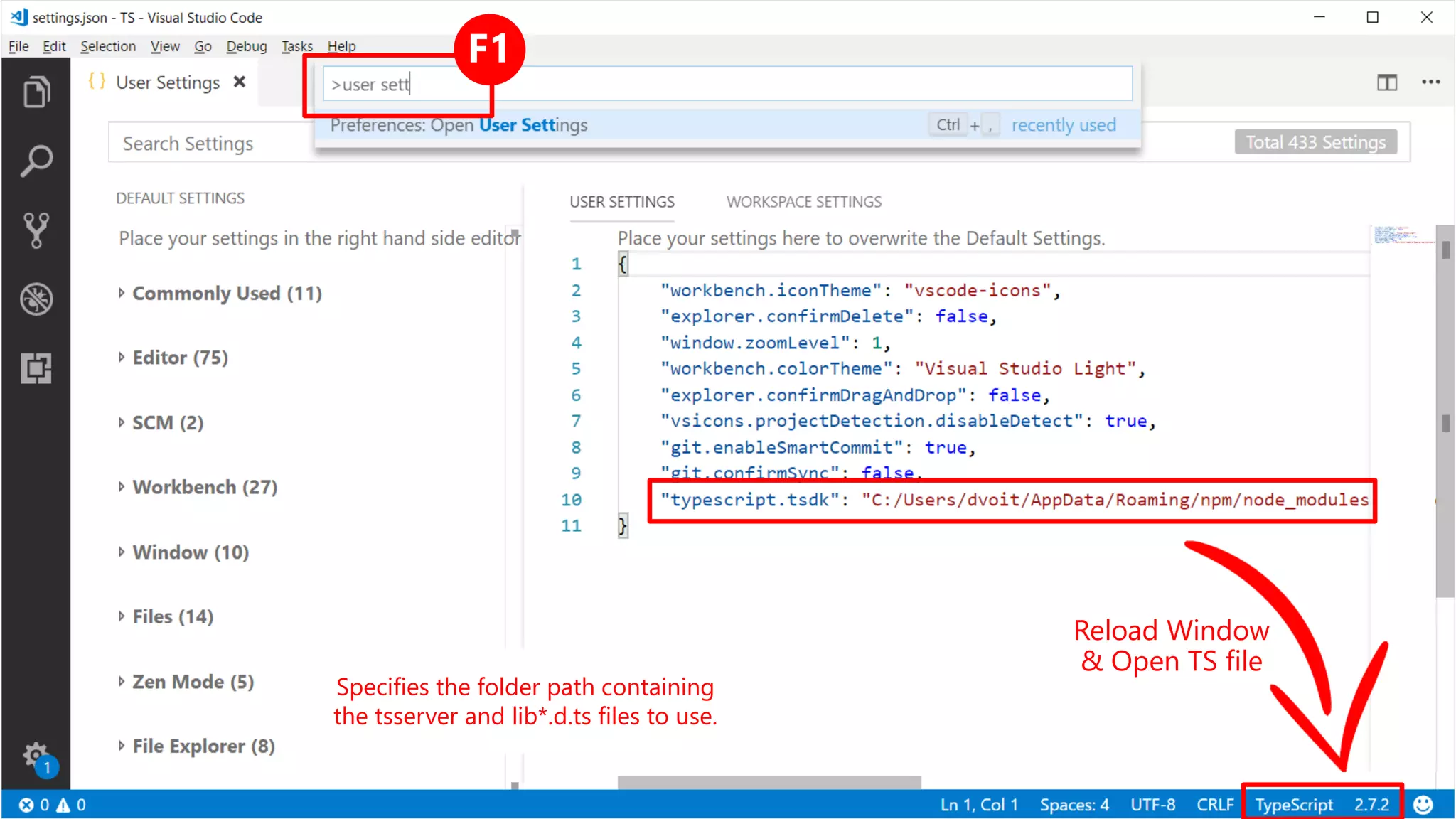 Reload Window
& Open TS file
Specifies the folder path containing
the tsserver and lib*.d.ts files to use.
 