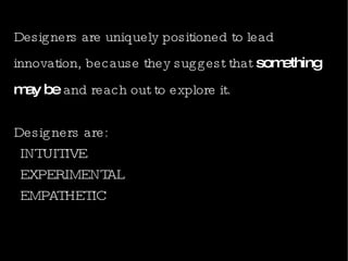 Companies and societies will continue to prosper only if they push to higher grounds of Innovation. 