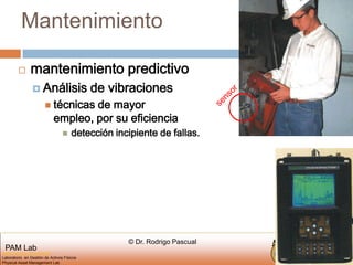 Mantenimientomantenimiento predictivoAnálisis de vibracionestécnicas de mayor empleo, por su eficienciadetección incipiente de fallas.sensor