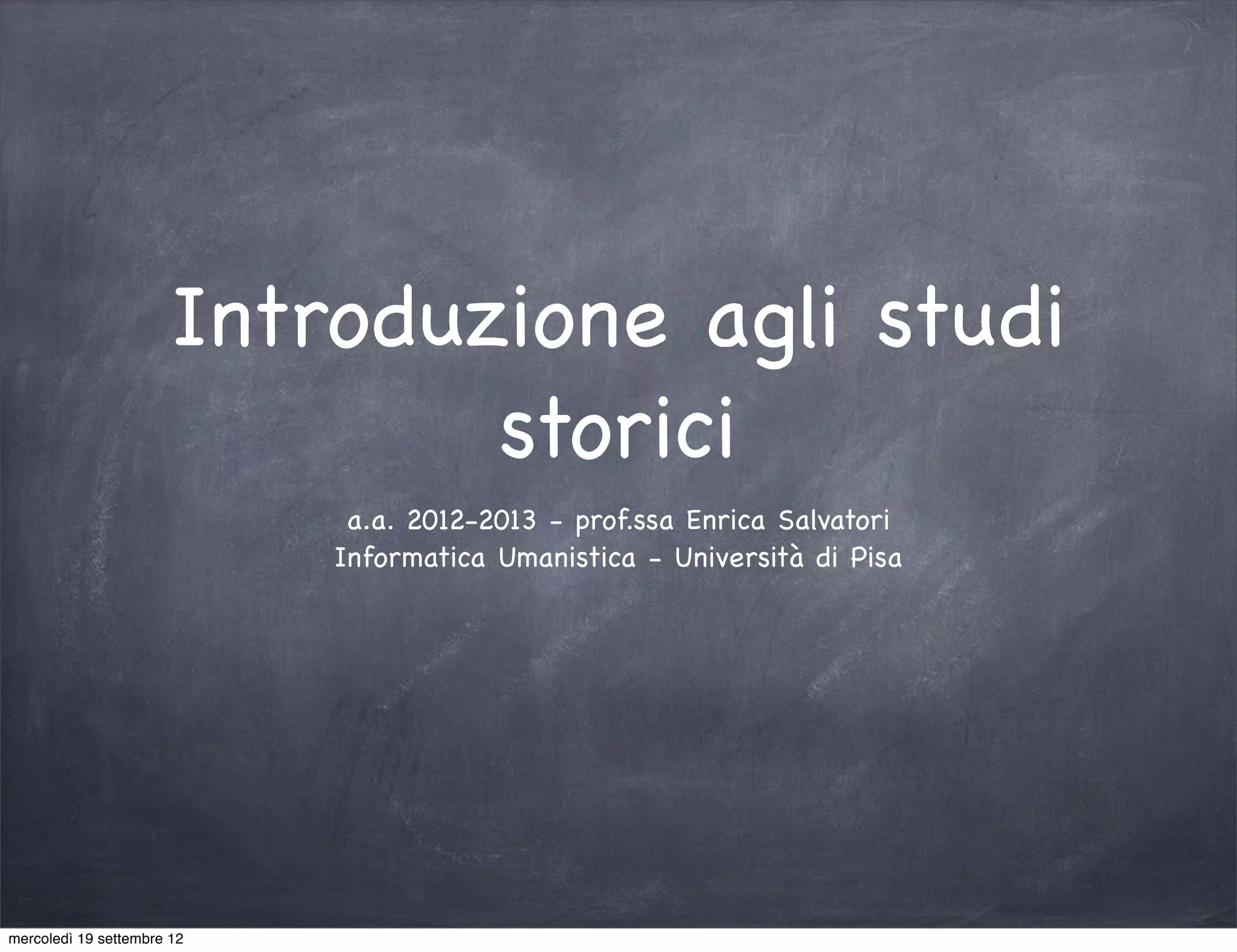 Introduzione allo studio della storia - 1 | PPT
