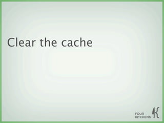 Clear the cache
 
