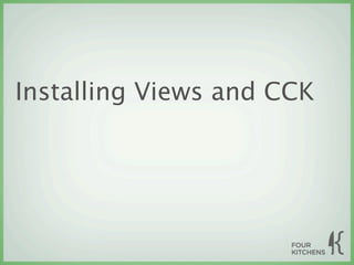 Installing Views and CCK
 