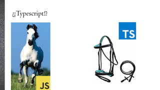 ¿¡Typescript!?
 