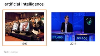 artificial intelligence 
1997 2011 
 
