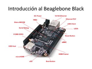 Introducción al Beaglebone Black
 