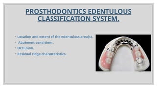 Edentulous Class Rpd INTRO AND BIOMECHANIVCS OF CPD.pptx prostho | PPTX