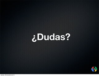 ¿Dudas?

28
jueves, 23 de enero de 14

 