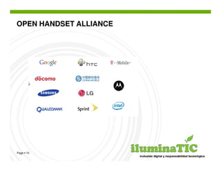 OPEN HANDSET ALLIANCE




Page 10
 