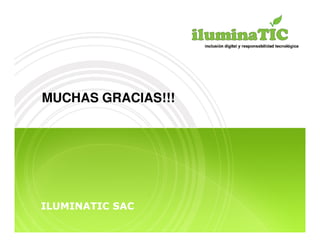 MUCHAS GRACIAS!!!




ILUMINATIC SAC
 