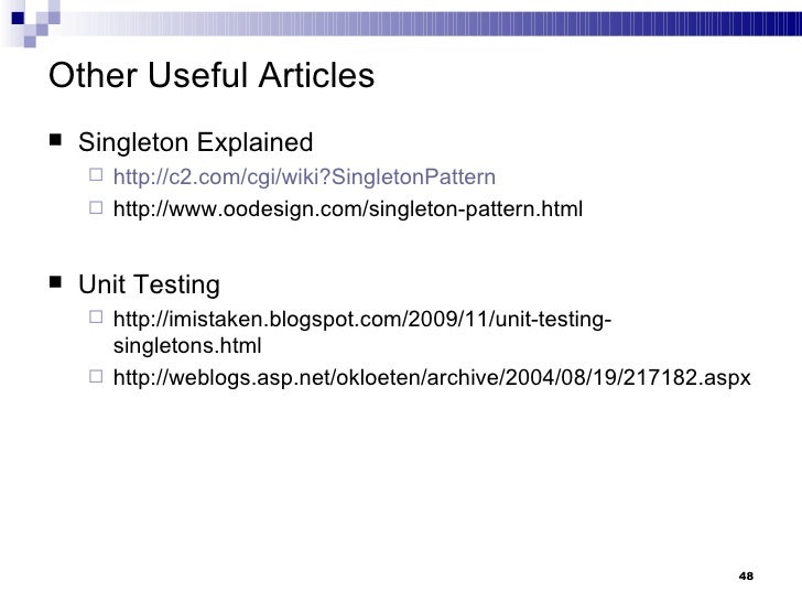 Singleton Pattern And Unit Testing | introduction to design patterns and singleton Singleton Pattern And Unit Testing | introduction to design patterns and singleton